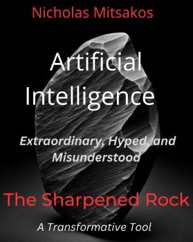 Artificial Intelligence: The Sharpened Rock